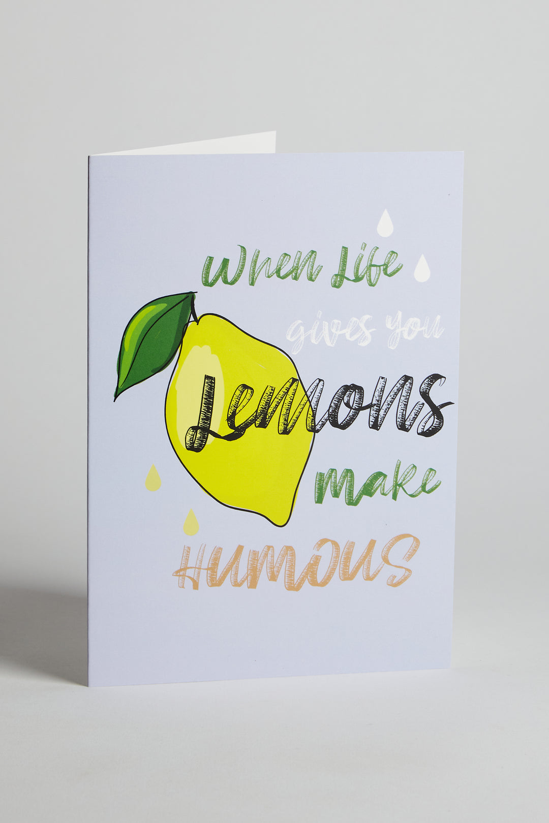 When Life Gives You Lemons Greeting Card - CAVE
